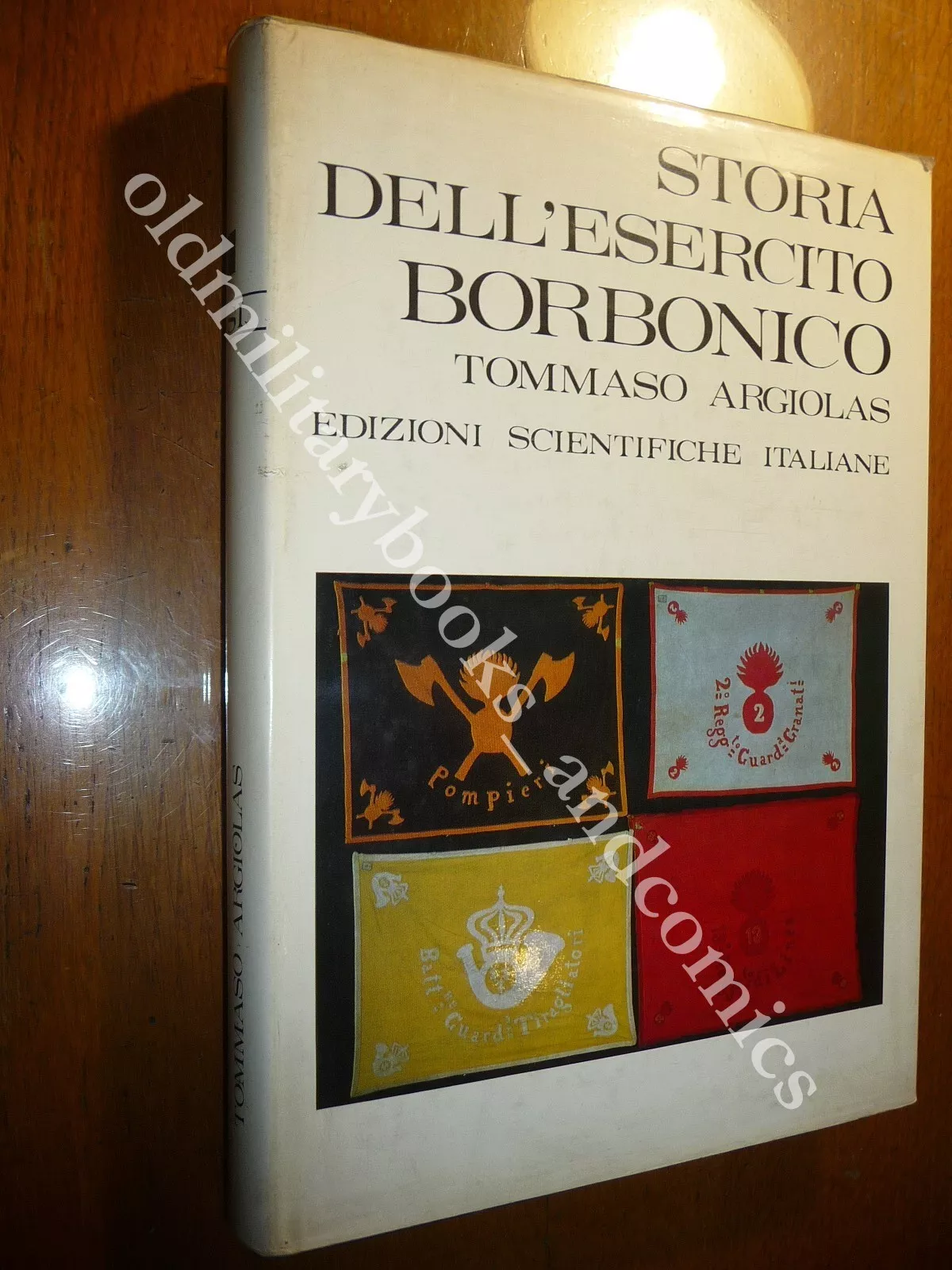 STORIA DELL'ESERCITO BORBONICO TOMMASO ARGIOLAS