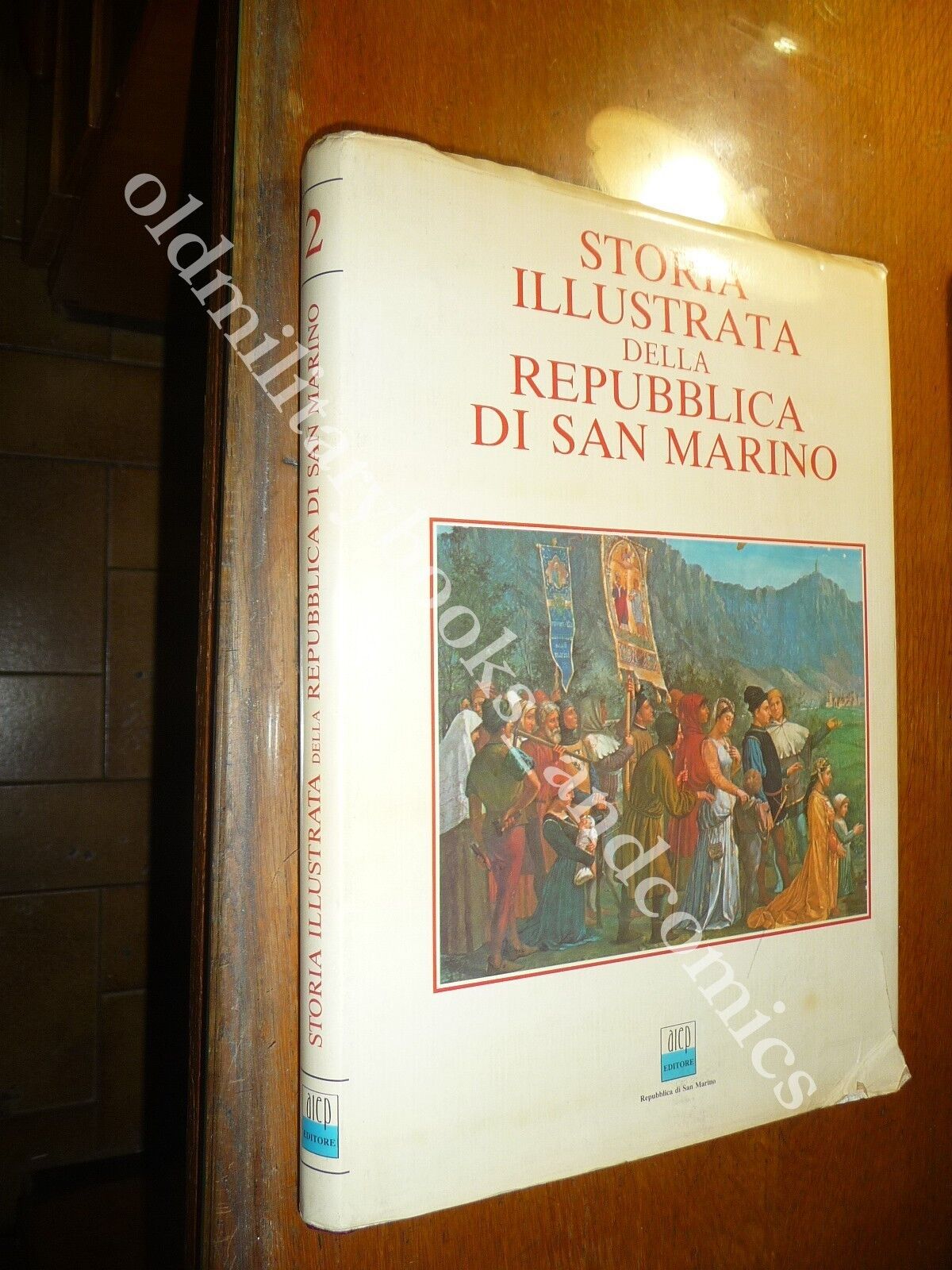 STORIA ILLUSTRATA DELLA REPUBBLICA DI SAN MARINO vol. 2