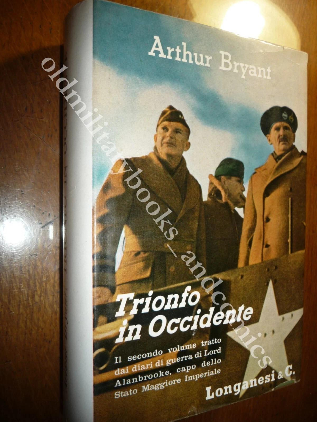 TRIONFO IN OCCIDENTE 1943-1946 ARTHUR BRYANT