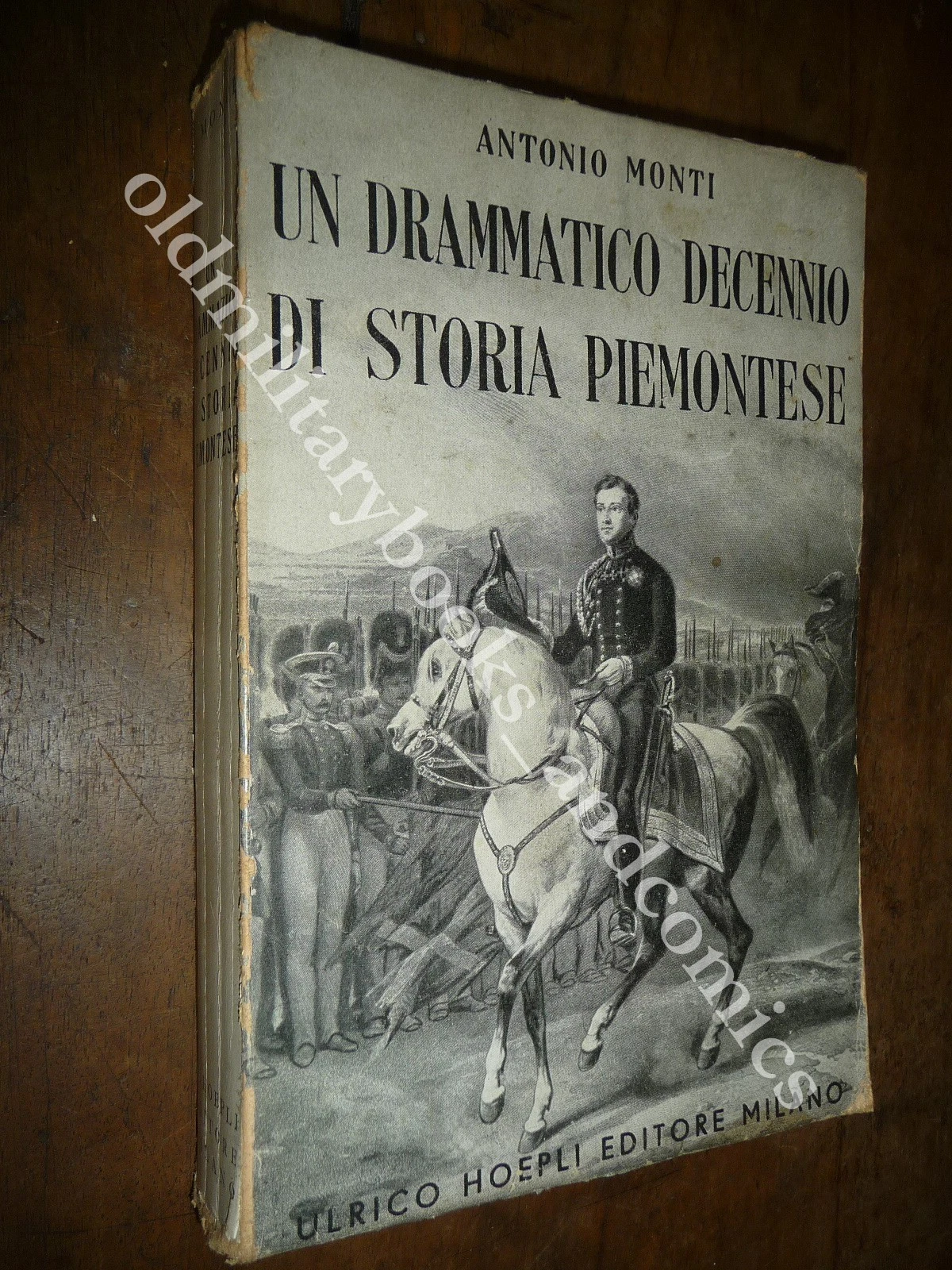 UN DRAMMATICO DECENNIO DI STORIA PIEMONTESE ANTONIO MONTI