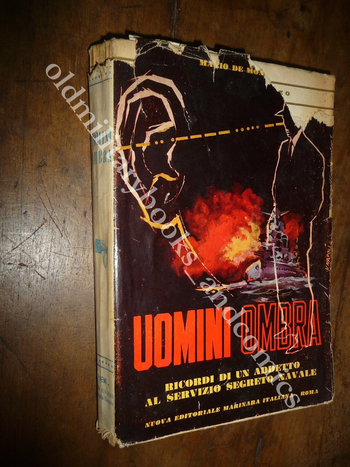 UOMINI OMBRA MARIO DE MONTE SERVIZIO SEGRETO DELLA REGIA MARINA