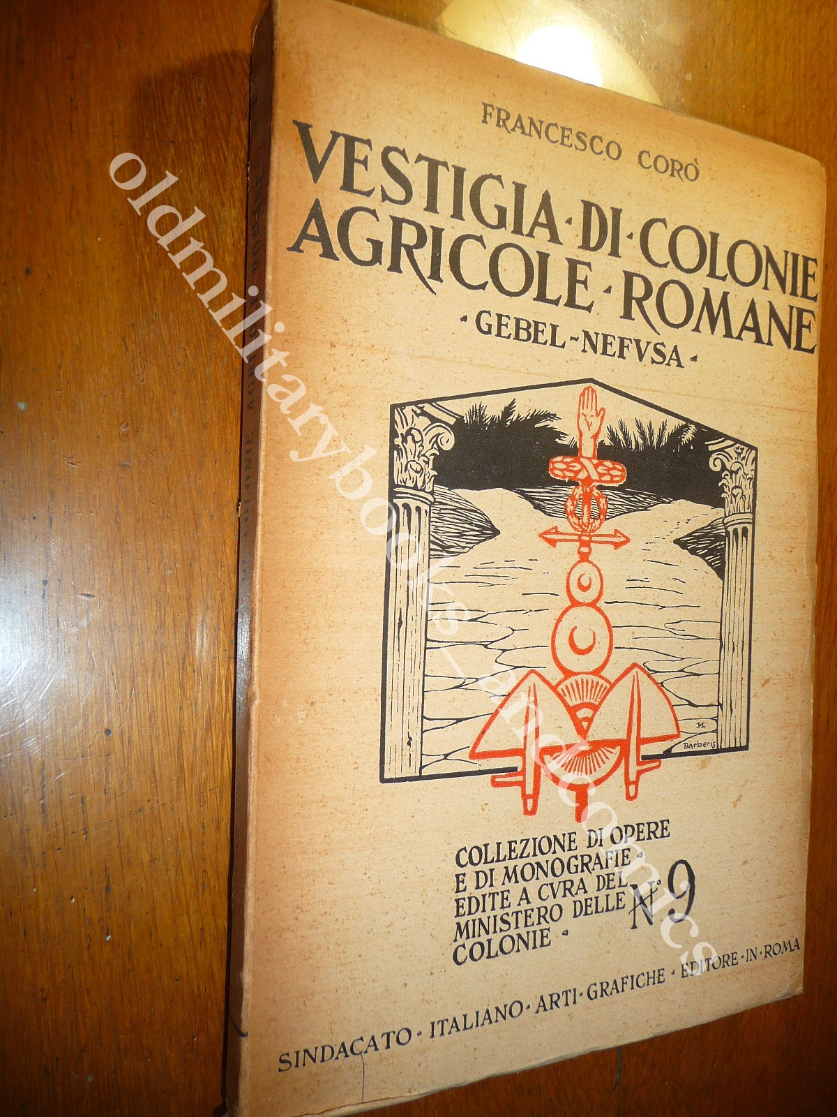 VESTIGIA DI COLONIE AGRICOLE ROMANE GEBEL NEFUSA FRANCESCO CORO 1928 …