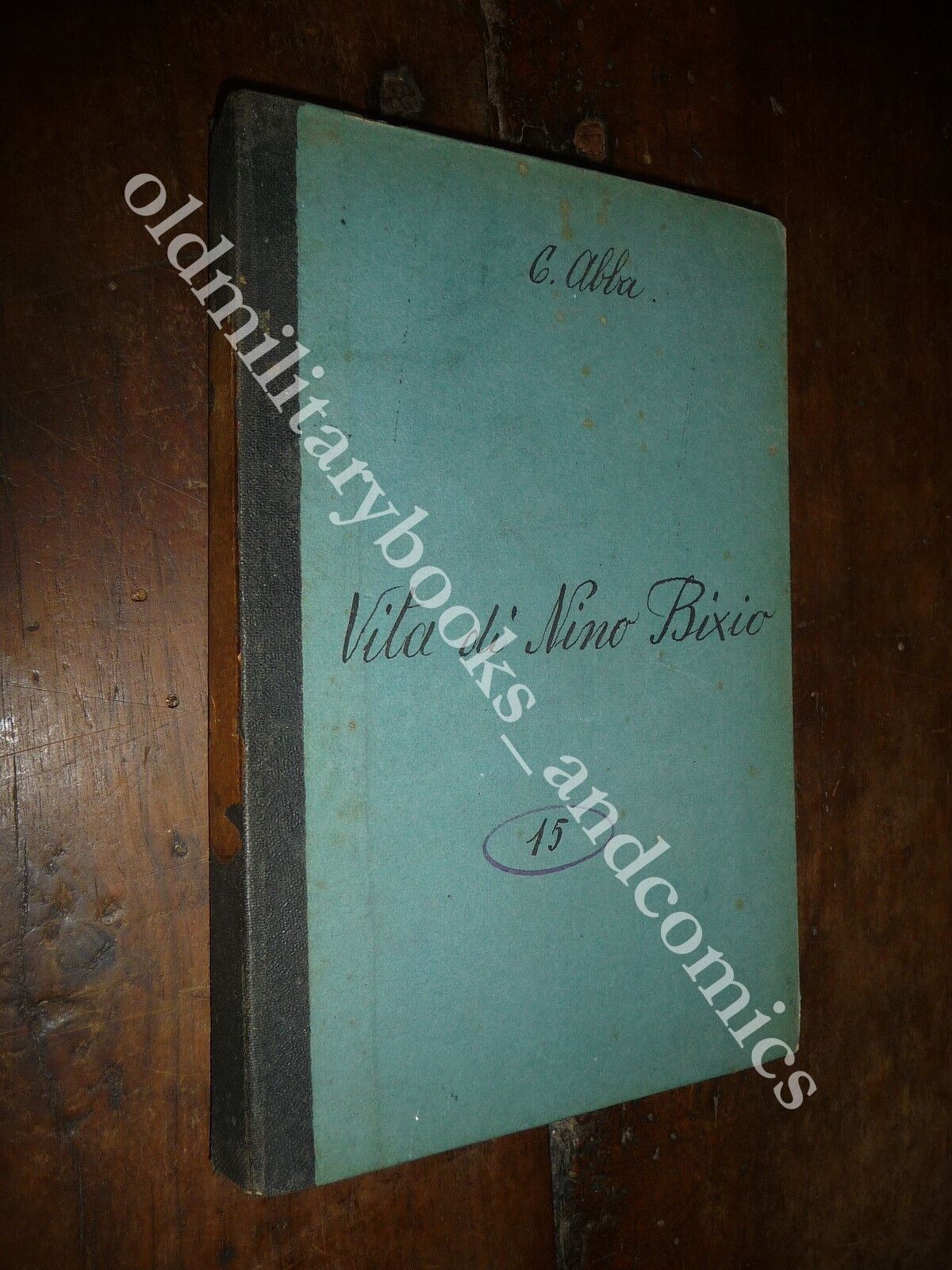 VITA DI NINO BIXIO CESARE ABBA PRIMA EDIZIONE 1905
