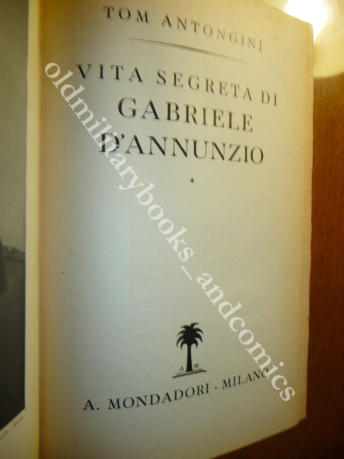 VITA SEGRETA DI GABRIELE D'ANNUNZIO TOM ANTONGINI