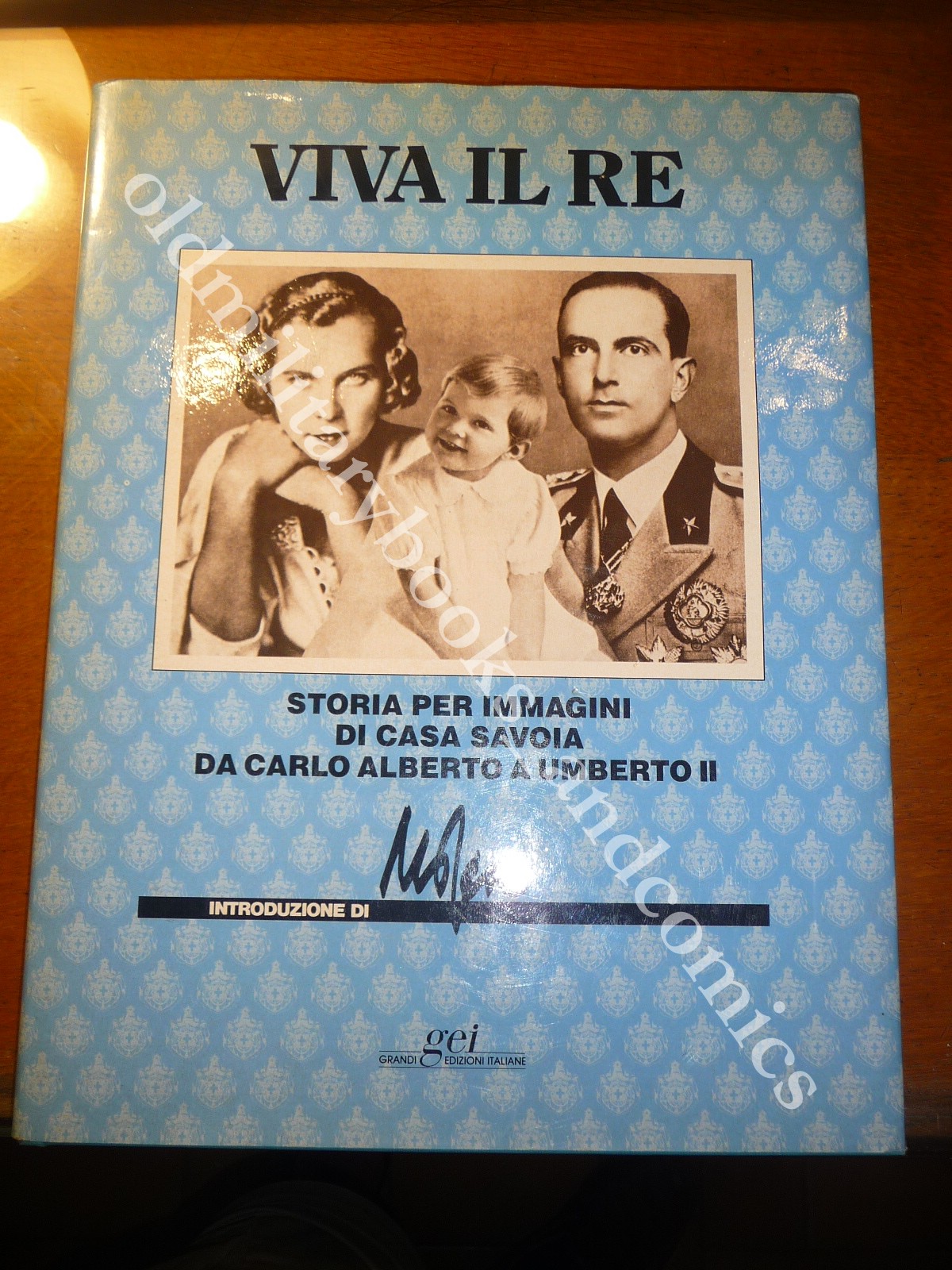 VIVA IL RE STORIA PER IMMAGINI DI CASA SAVOIA DA …