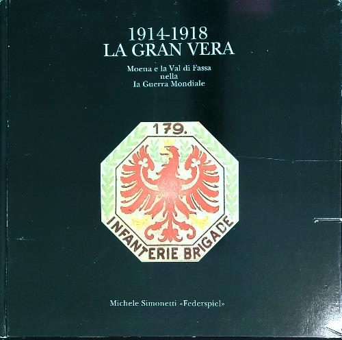 1914-1918. La gran vera
