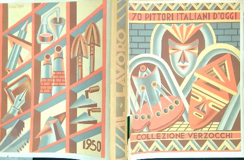 70 Pittori Italiani d'oggi. Il lavoro nella pittura Italiana d'oggi …