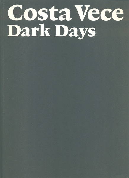 Dark Days by Costa Vece