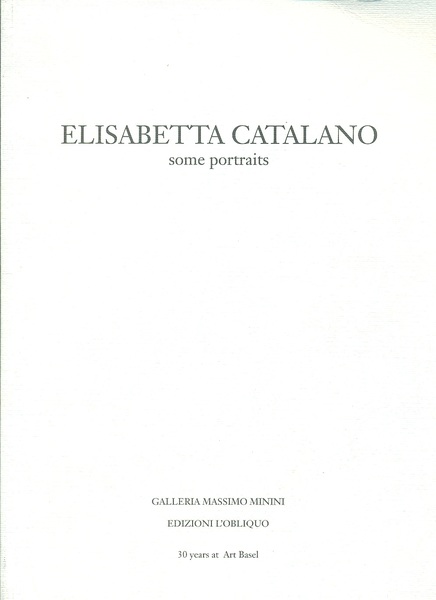 Elisabetta Catalano. Some Portrais