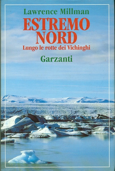 Estremo Nord. Lungo le rotte dei Vichinghi