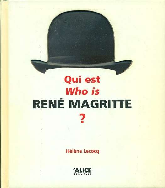 Qui est. Who is RENE' MAGRITTE?