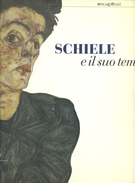 Schiele e il suo tempo