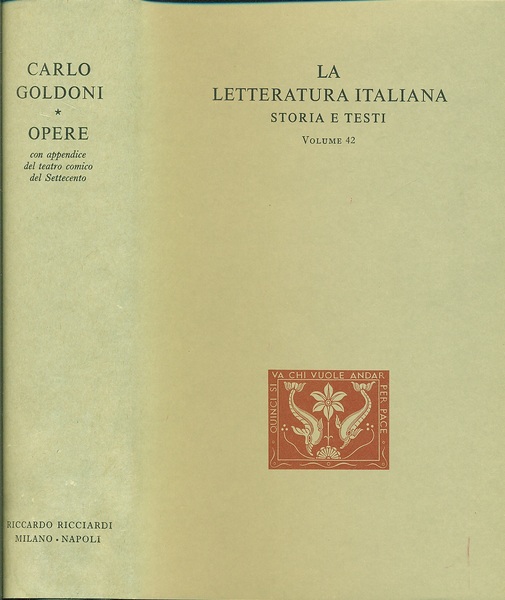Carlo Goldoni. Opere con appendice del nuovo teatro del Settento. …