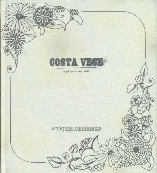 Costa Vece : Works from 1992-2002