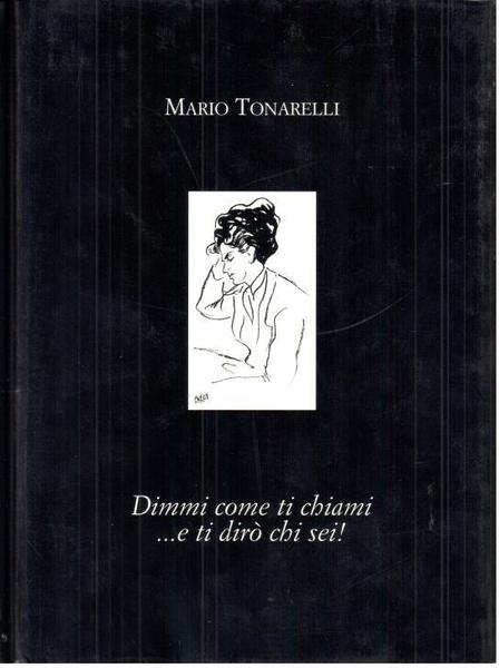 Dimmi come ti chiami … e ti diro' chi sei!
