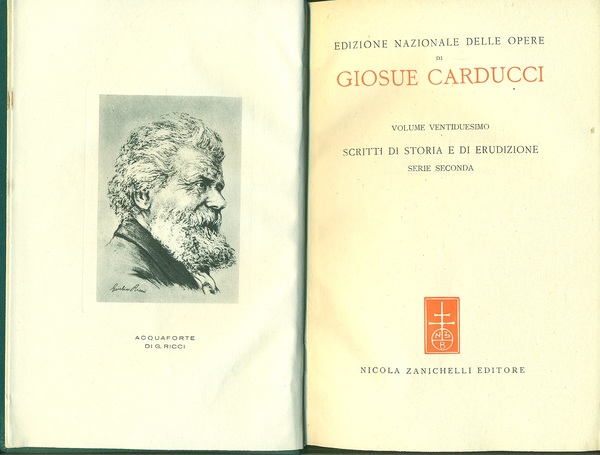 Edizione Nazionale delle opere di Giosue Carducci Vol. XXII. Scritti …