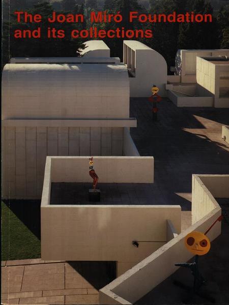 the Joan Miro' foundation and its collections
