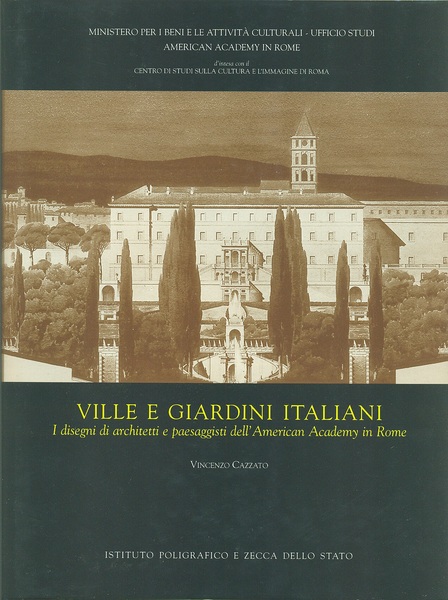 Ville e giardini italiani. I disegni di architetti e paesaggisti …