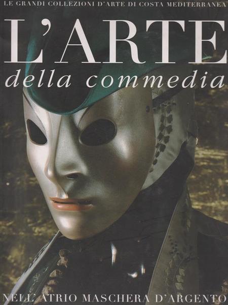 L'ARTE DELLA COMMEDIA NELL'ATRIO - MASCHERA D'ARGENTO - 2004 (G7)