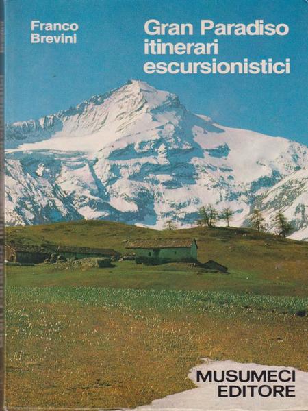 GRAN PARADISO - ITINERARI ESCURSIONISTICI