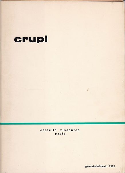 Francesco Crupi - CATALOGO antologica 1949-1974