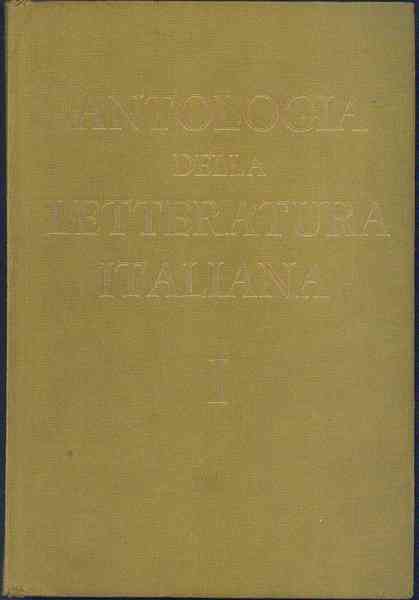 Antologia della letteratura italiana. Volume I