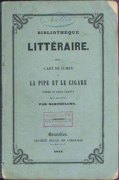 L'Art de fumer ou la pipe et le cigare. Poeme …