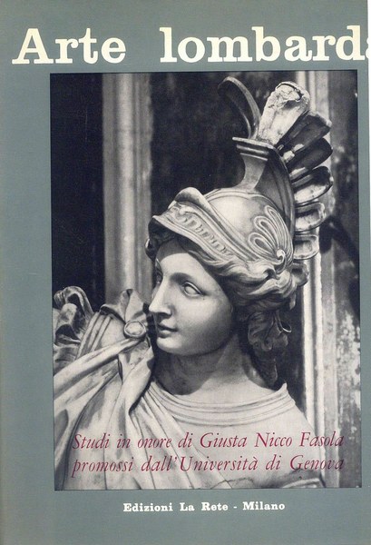 Arte Lombarda - Studi in onore di Giusta Nicco Fasola …