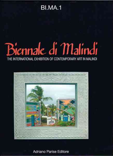 Biennale di Malindi. The International Exhibition of Contemporary Art in …