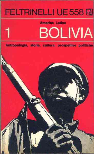 Bolivia. Antropologia, storia, cultura, prospettive politiche