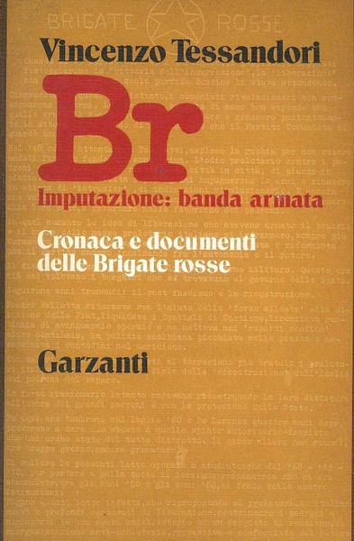 Br - imputazione: banda armata
