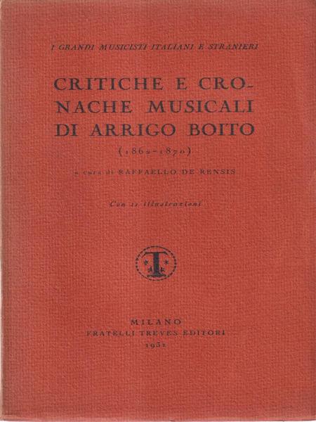 Critiche e cronache musicali di Arrigo Boito 1862 - 1870