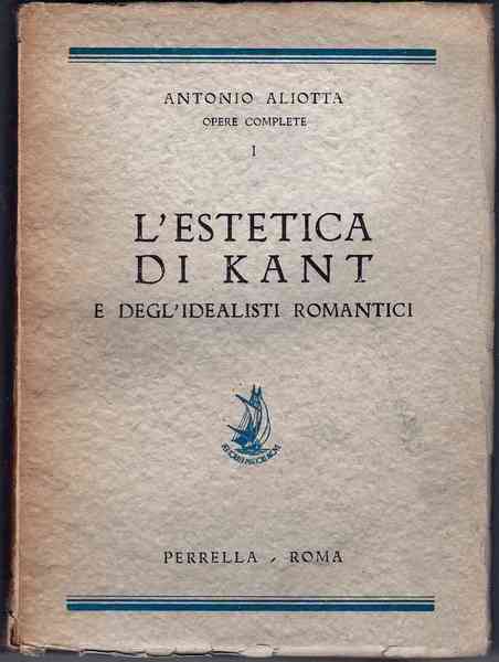 L'Estetica di Kant e degl'idealisti romantici