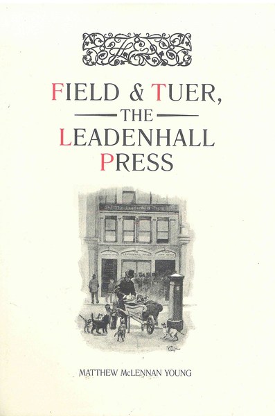 Field & Tuer, the Leadenhall Press