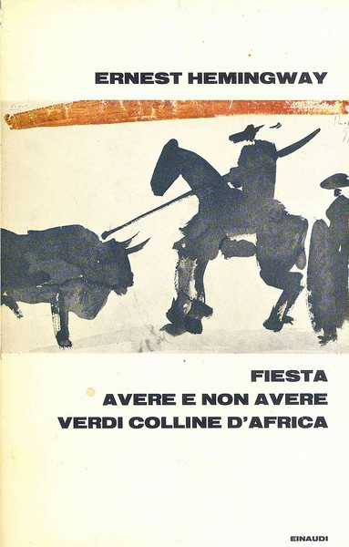 Fiesta - Avere e non avere verdi colline d'Africa