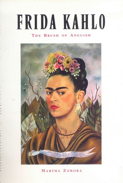 Frida Kahlo - The Brush of Anguish