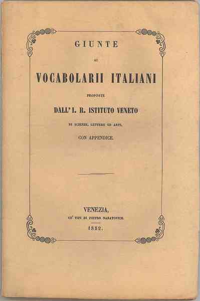 Giunte ai vocabolari italiani proposte dall' I.R. Istituto Veneto