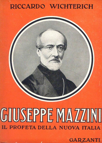 Giuseppe Mazzini - Il profetta della nuova Italia