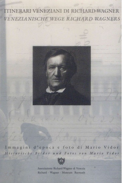 Itinerari veneziani di Richard Wagner