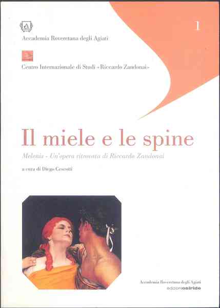 IL Miele e le spine. Melenis – Un' opera ritrovata …