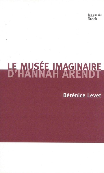 Le Musee imaginaire - D'hannah arendt