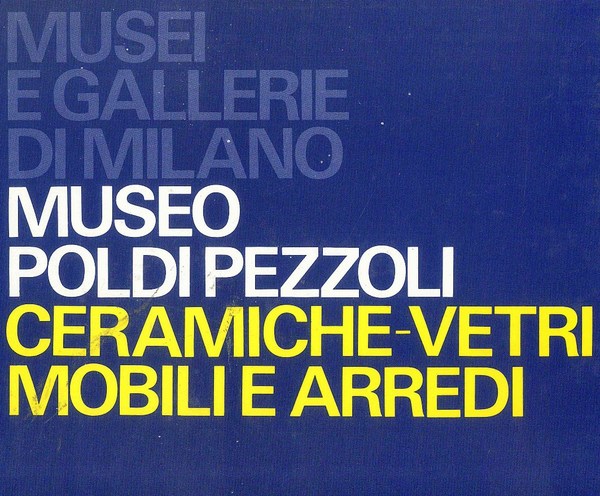 Musei e Gallerie di Milano - Museo Poldi Pezzoli - …