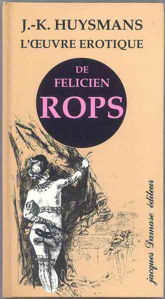 L' Oeuvre erotique de Felicien Rops