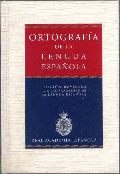 Ortografia de la lengua espanola