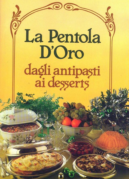 La Pentola d'oro - dagli antipasti ai desserts