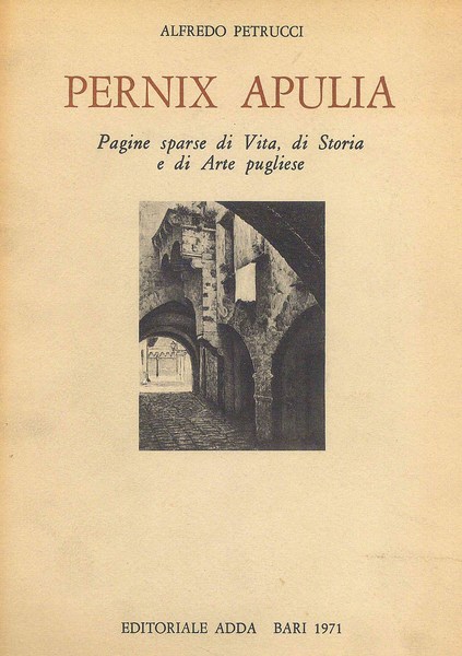 Pernix Apulia - Pagine sparse di Vita, di Storia e …