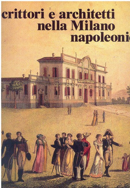 Scrittori e architetti nella Milano napoleonica