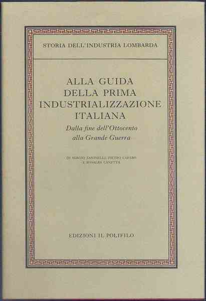 Storia dell' industria lombarda. Vol 2 tomo II