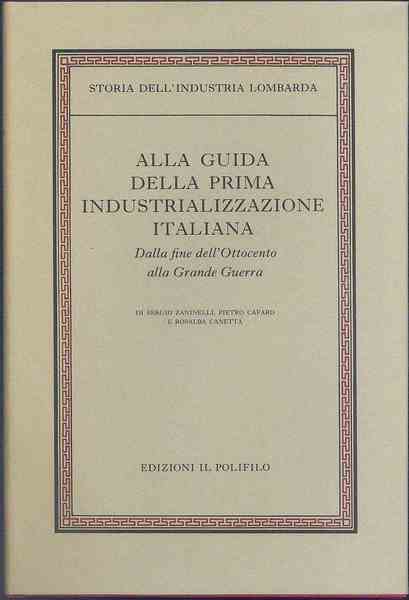 Storia dell' industria lombarda. Vol 2/2II: “Alla guida della prima …