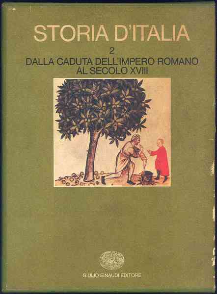 Dalla caduta dell' Impero Romano al secolo XVIII 2vv